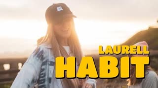 Laurell - Habit (Official Video 2021)